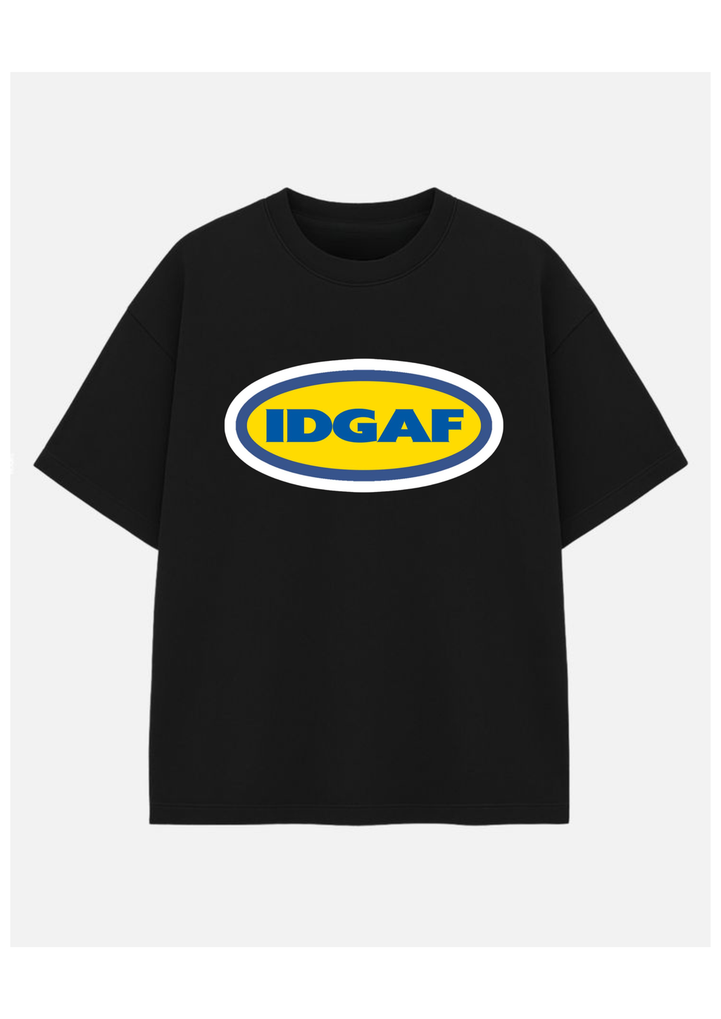IDGAF Oversized Statement Tee