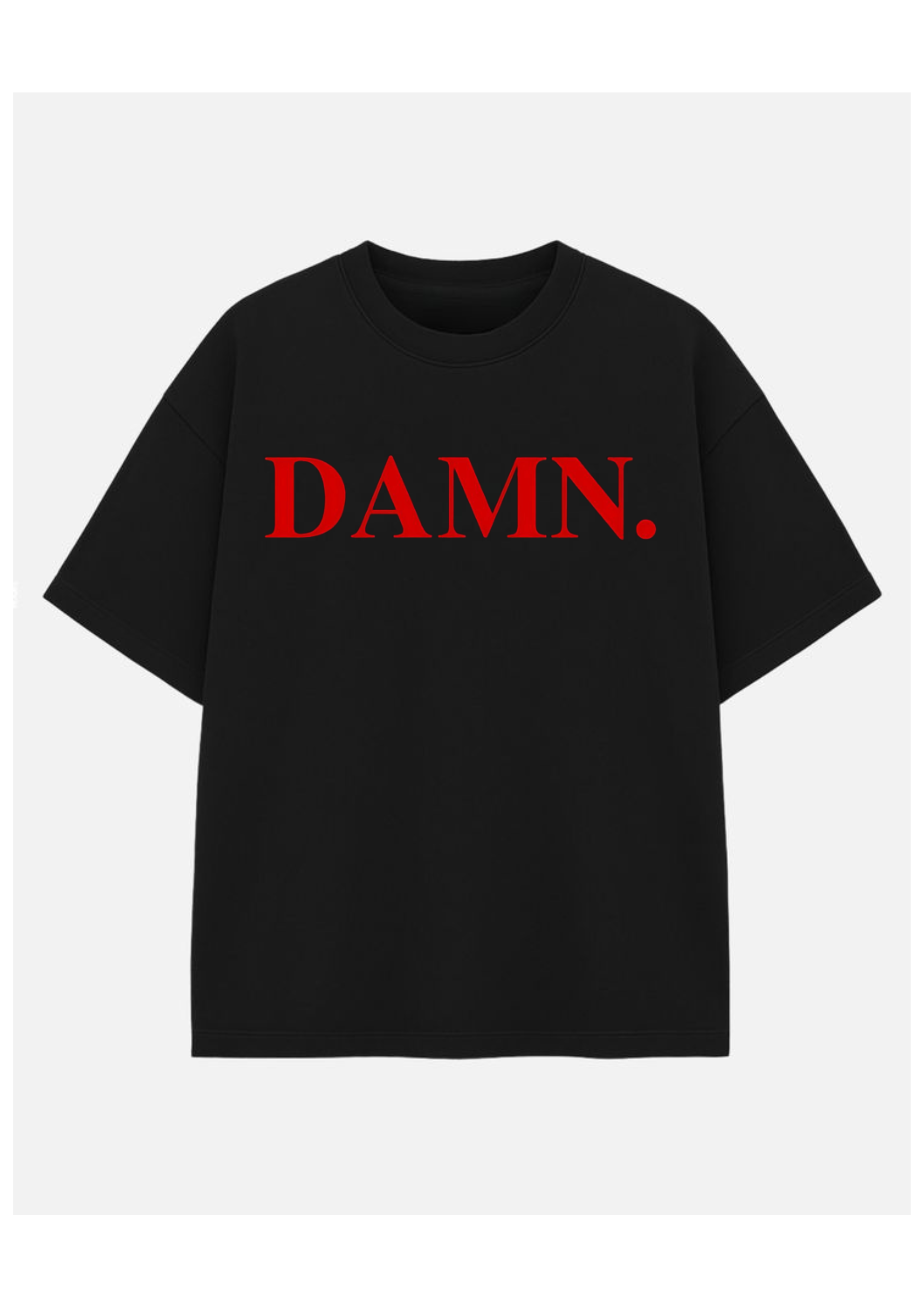 DAMN Statement Oversized Tee