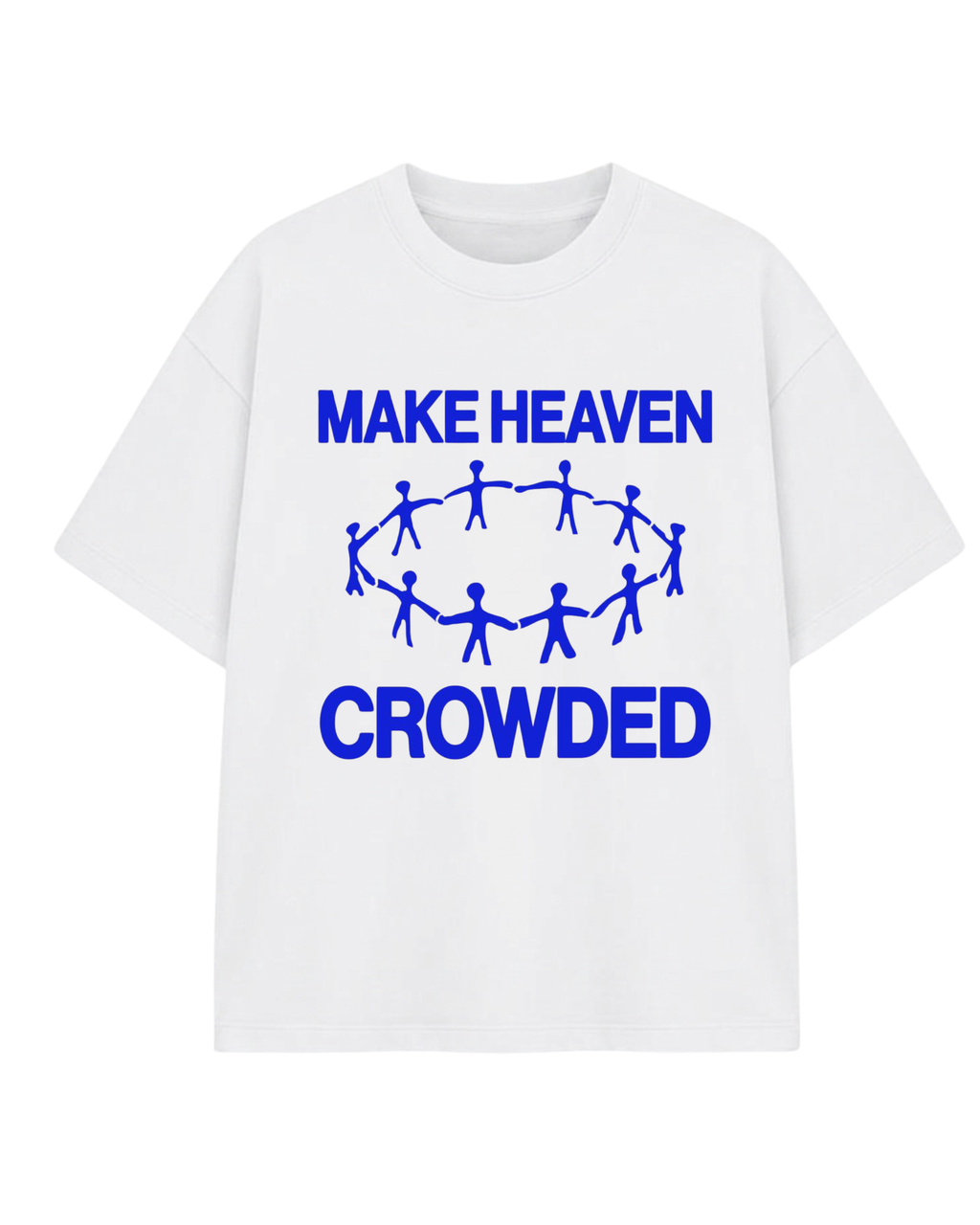 Make Heaven Crowded Oversized Tee