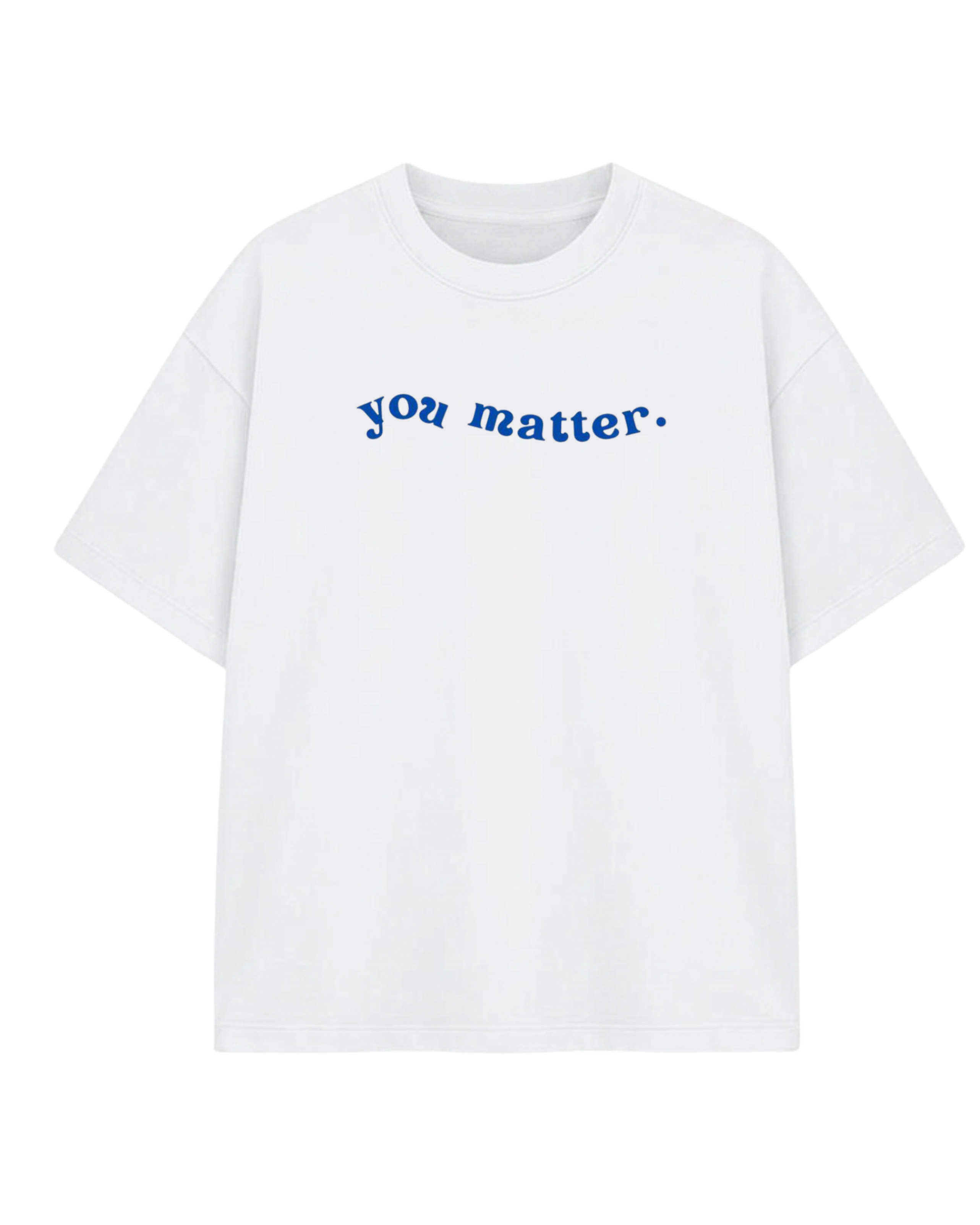You Matter Oversized Graphic Tee