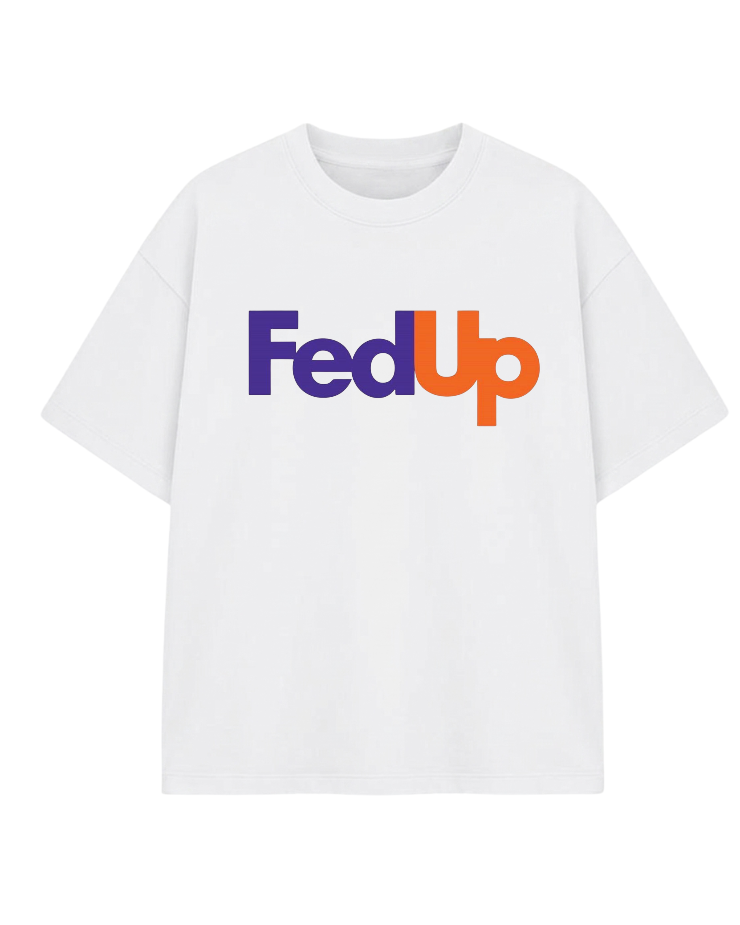 Fed Up Graphic Oversized Tee